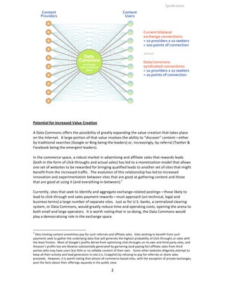 !
!
!
!
!
!
!
!
!
!
!
!
!
!
!
!
!
!
!
='%-)%+$C!<'5!>)05-$*-7!D$C:-!&5-$%+')!
!
!6(%(!78--89:!8<<&*:!%#&!)8::$.$>$%B!8<!F*&(%>B!&G)(9@$9F!%#&!A(>?&!=*&(%$89!%#(%!%(L&:!)>(=&!
89!%#&!D9%&*9&%C!!!>(*F&!)8*%$89!8<!%#(%!A(>?&!$9A8>A&:!%#&!(.$>$%B!%8!5@$:=8A&*;!=89%&9%H&$%#&*!
.B!%*(@$%$89(>!:&(*=#&:!O]88F>&!8*!M$9F!.&$9F!%#&!>&(@&*:P!8*1!$9=*&(:$9F>B1!.B!*&<&**(>!O4E$%%&*!^!
T(=&.88L!.&$9F!%#&!&-&*F&9%!>&(@&*:PC!!!
!
D9!%#&!=8--&*=&!:)(=&1!(!*8.?:%!-(*L&%!$9!(@A&*%$:$9F!(9@!(<<$>$(%&!:(>&:!%#(%!*&E(*@:!>&(@:!
O.8%#!$9!%#&!<8*-!8<!=>$=LI%#*8?F#:!(9@!(=%?(>!:(>&:P!#(:!>&@!%8!(!-89&%$J(%$89!-8@&>!%#(%!(>>8E:!
89&!:&%!8<!E&.:$%&:!%8!.&!*&E(*@&@!<8*!.*$9F$9F!S?(>$<$&@!>&(@:!%8!(98%#&*!:&%!8<!:$%&:!%#(%!-$F#%!
.&9&<$%!<*8-!%#&!$9=*&(:&@!%*(<<$=C!!4#&!&A8>?%$89!8<!%#$:!*&>(%$89:#$)!#(:!>&@!%8!$9=*&(:&@!
$998A(%$89!(9@!&G)&*$-&9%(%$89!.&%E&&9!:$%&:!%#(%!(*&!F88@!(%!F(%#&*$9F!=89%&9%!(9@!%#8:&!
%#(%!(*&!F88@!(%!?:$9F!$%!O(9@!&A&*B%#$9F!$9I.&%E&&9PC2!!!
!
7?**&9%>B1!:$%&:!%#(%!:&&L!%8!$@&9%$<B!(9@!(FF*&F(%&!&G=#(9F&I*&>(%&@!)8:%$9F:H%#8:&!>$L&>B!%8!
>&(@!%8!=>$=LI%#*8?F#!(9@!:(>&:!)(B-&9%!*&E(*@:H-?:%!())*8(=#!O89!%&=#9$=(>1!>&F(>!(9@!
.?:$9&::!%&*-:P!(!>(*F&!9?-.&*!8<!:&)(*(%&!:$%&:C!!_?:%!(:!<8*!KC,C!.(9L:1!(!=&9%*(>$J&@!=>&(*$9F!
:B:%&-1!8*!6(%(!78--89:1!E8?>@!F*&(%>B!*&@?=&!%$-&!(9@!8)&*(%$9F!=8:%:1!8)&9$9F!%#&!(*&9(!%8!
.8%#!:-(>>!(9@!>(*F&!8)&*(%8*:C!!D%!$:!E8*%#!98%$9F!%#(%!$9!:8!@8$9F1!%#&!6(%(!78--89:!E8?>@!
)>(B!(!@&-8=*(%$J$9F!*8>&!$9!%#&!&G=#(9F&!:)(=&C!
!

2
 !,$%&:!#8:%$9F!=89%&9%!:8-&%$-&:!)(B!<8*!:?=#!*&<&**(>:!(9@!(<<$>$(%&!:(>&:C!!,$%&:!E$:#$9F!%8!.&9&<$%!<*8-!:?=#!
)(B-&9%:!:&&L!%8!F(%#&*!%#&!?9@&*>B$9F!@(%(!%#(%!E$>>!F&9&*(%&!%#&!#$F#&:%!)*8.(.$>$%B!8<!=>$=LI%#*8?F#:!8*!:(>&:!E$%#!
%#&!>&(:%!<*$=%$89C!!Q8:%!8<!]88F>&`:!)*8<$%:!@&*$A&!<*8-!8)%$-$J$9F!=>$=LI%#*8?F#:!89!$%:!8E9!(9@!%#$*@!)(*%B!:$%&:a!(9@!
-(J89`:!)*8<$%:!%88!(*&!>$L&E$:&!:?.:%(9%$(>>B!F&9&*(%&@!.B!F(*9&*$9F!O(9@!)(B$9F!<8*P!(<<$>$(%&!:(>&:!<*8-!%#$*@!
)(*%$&:!E#8!-(B!#(A&!?:&*:!.?%!>$%%>&!8*!98!:&>>(.>&!=89%&9%!8<!%#&$*!8E9C!!!,8-&!8%#&*!E&.:$%&:!@$>$F&9%>B!(%%&-)%!%8!
L&&)!(>>!%#&$*!(=%$A$%B!(9@!>&(@!F&9&*(%$89!$9I:$%&!O$C&C!7*($F:>$:%P!.B!*&<?:$9F!%8!)(B!<8*!*&<&**(>:!8*!:#(*&!:(>&:!
)*8=&&@:C!![8E&A&*1!$%!$:!E8*%#!98%$9F!%#(%!(>-8:%!(>>!=8--&*=&I.(:&@!:$%&:1!E$%#!%#&!&G=&)%$89!8<!)*$A(%&!&G=#(9F&:1!
)8:%!%#&!<(=%:!(.8?%!%#&$*!8<<&*$9F:!:S?(*&>B!$9!%#&!)?.>$=!A$&EC!

                                                            2!
 