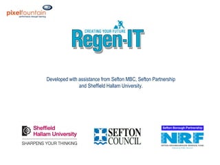 Developed with assistance from Sefton MBC, Sefton Partnership and Sheffield Hallam University. 