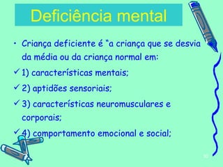A Deficiência Mental “Níveis e Tipos” | PPT
