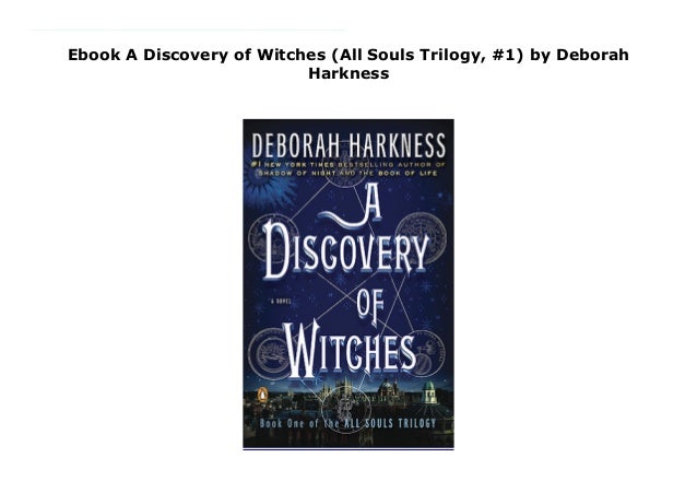 Ebook A Discovery of Witches (All Souls Trilogy, #1) by Deborah Harkness