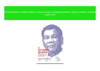 Full Download A Duterte Reader: Critical Essays on Rodrigo Duterte's Early Presidency Unlimed
acces book
 