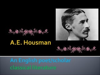 A. e. housman