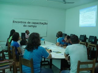 Encontros de capacitação do campo 