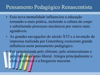Oposição à escolástica, propondo situar o ideal da nova vida nos propósitos e atividades específicas das disciplinas de humanidades.