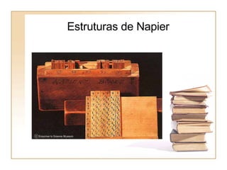 Estruturas de Napier   