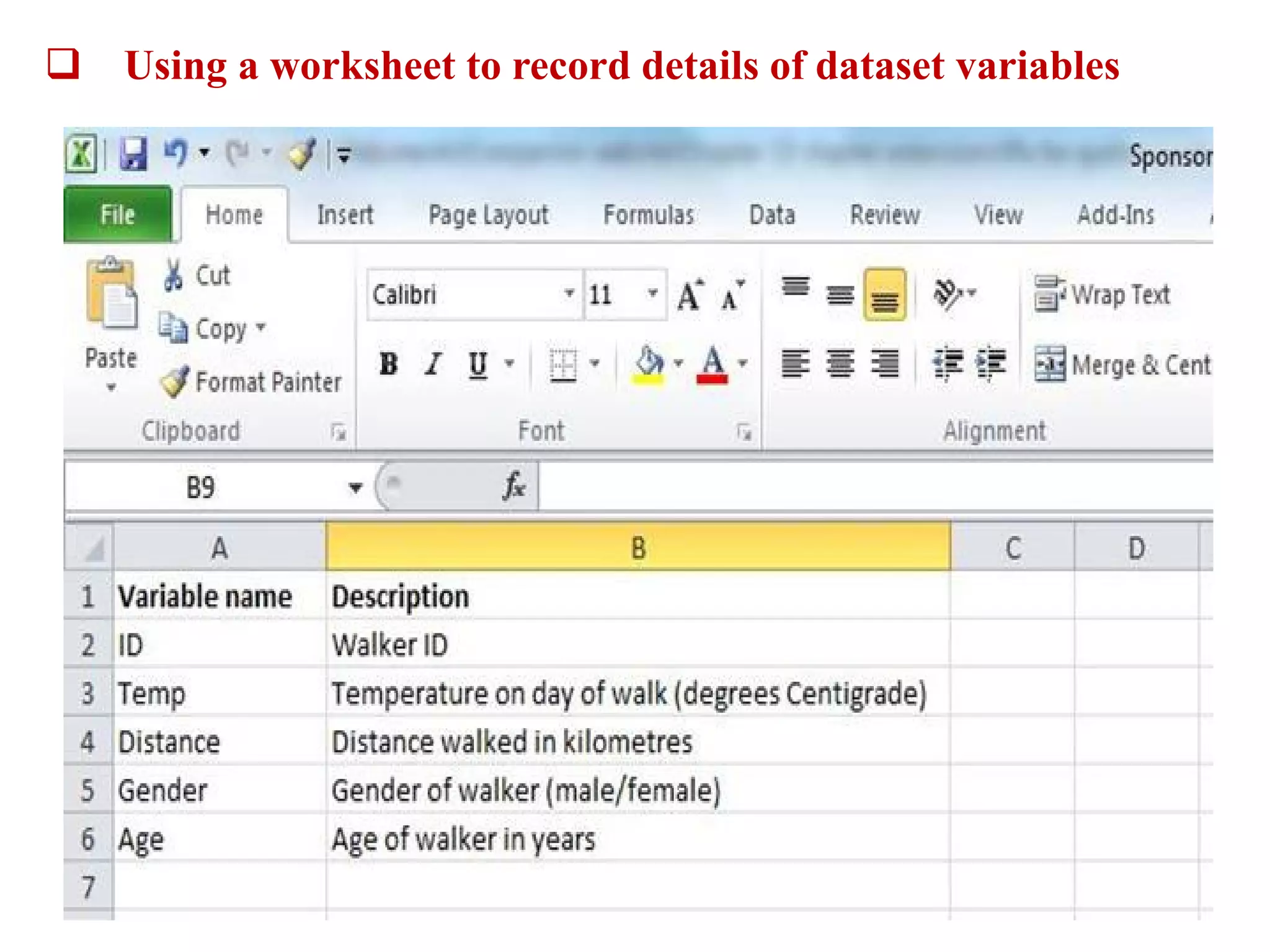  Using a worksheet to record details of dataset variables
 
