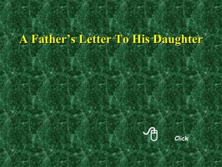  Click A Father’s Letter To His Daughter 