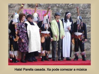 Hala! Parella casada. Xa pode comezar a música 