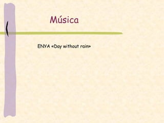ENYA «Day without rain» Música 