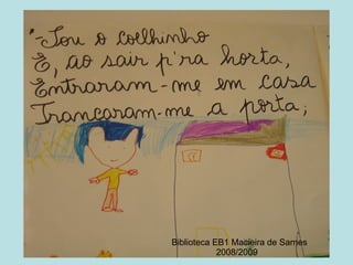 Biblioteca EB1 Macieira de Sarnes 2008/2009 