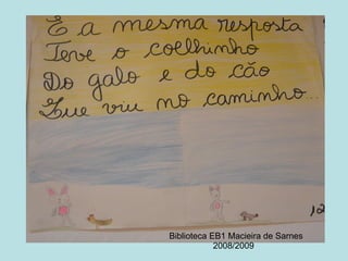 Biblioteca EB1 Macieira de Sarnes 2008/2009 