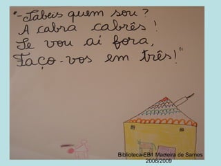 Biblioteca EB1 Macieira de Sarnes 2008/2009 
