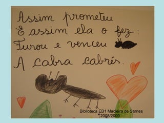 Biblioteca EB1 Macieira de Sarnes 2008/2009 