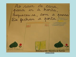 Biblioteca EB1 Macieira de Sarnes 2008/2009 