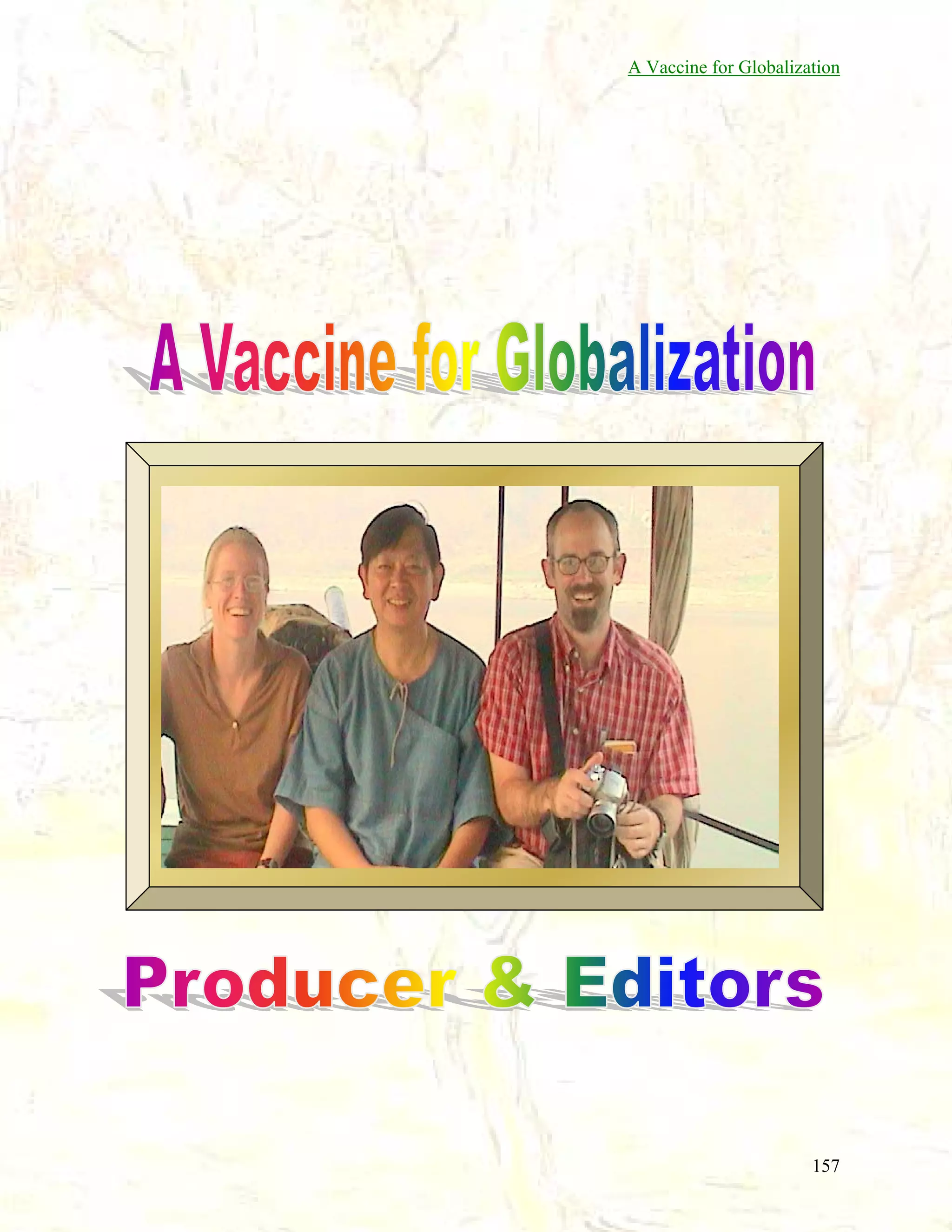A Vaccine for Globalization

157

 