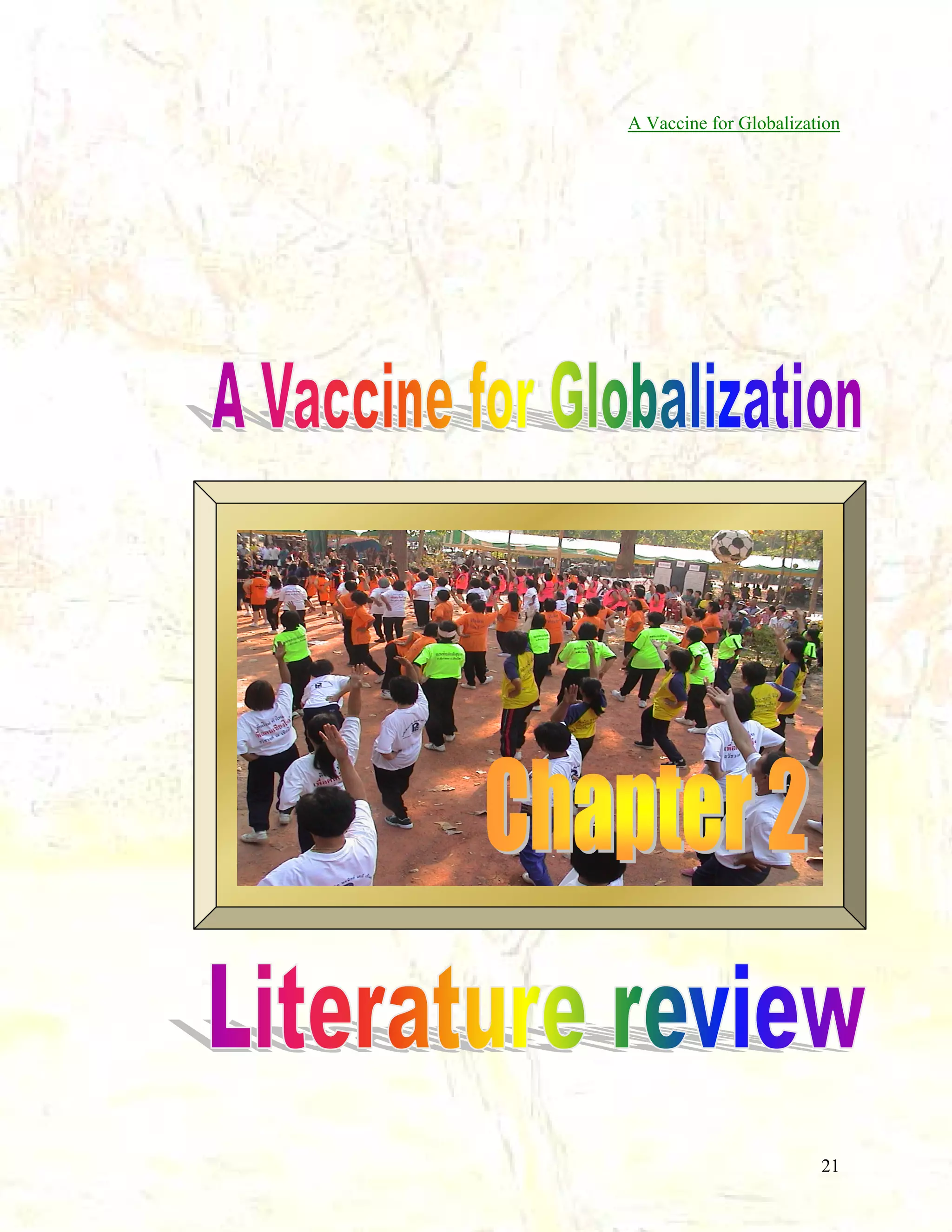 A Vaccine for Globalization

21

 