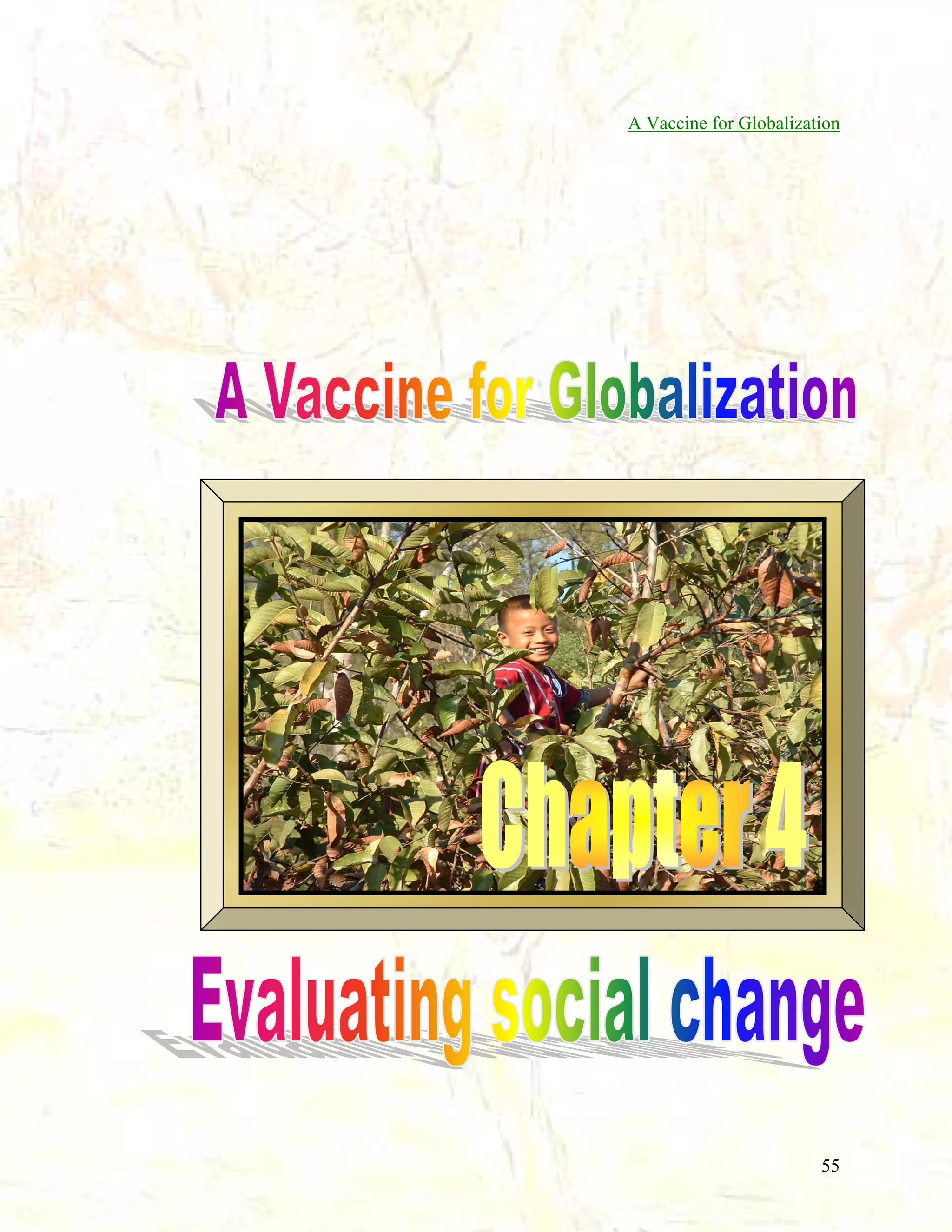 A Vaccine for Globalization

55

 