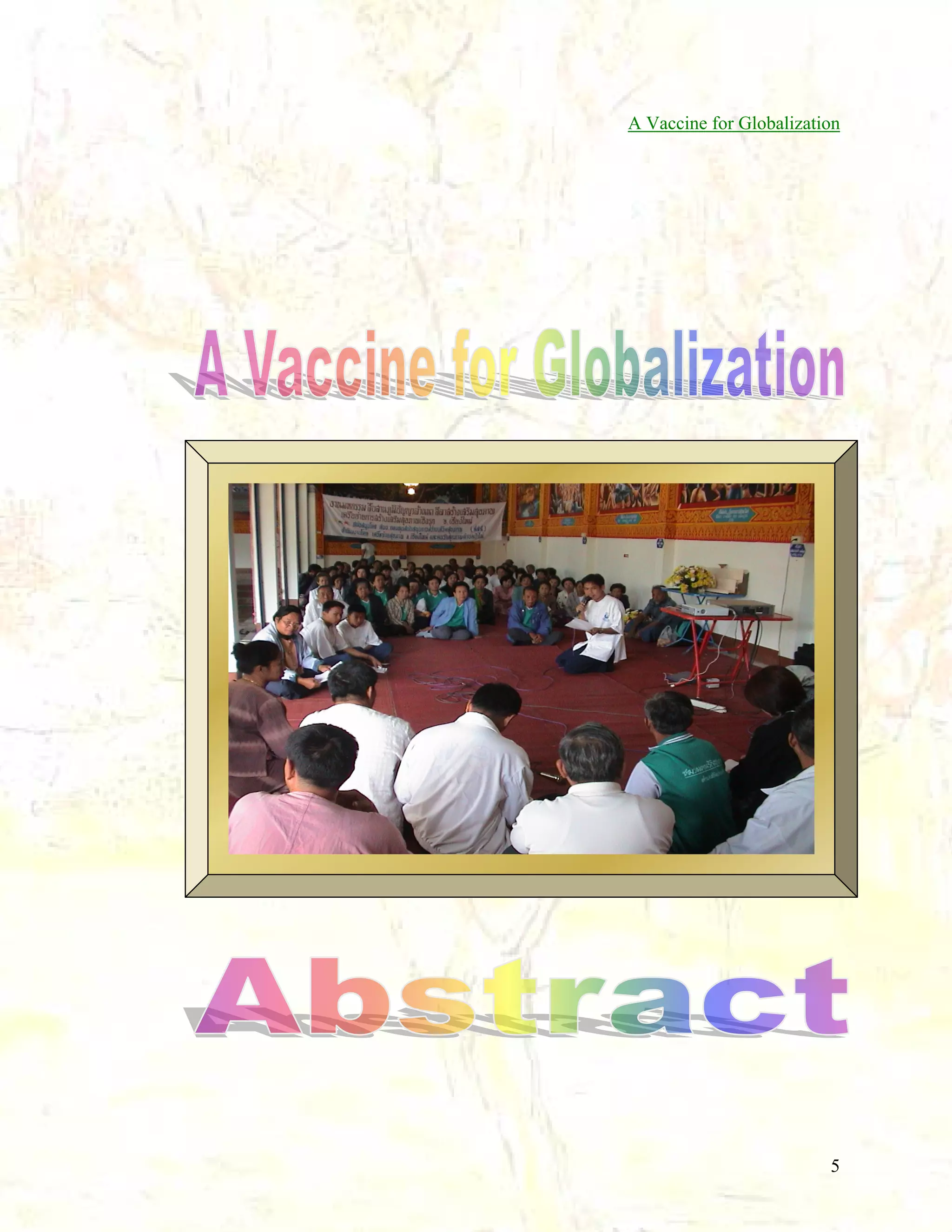 A Vaccine for Globalization

5

 