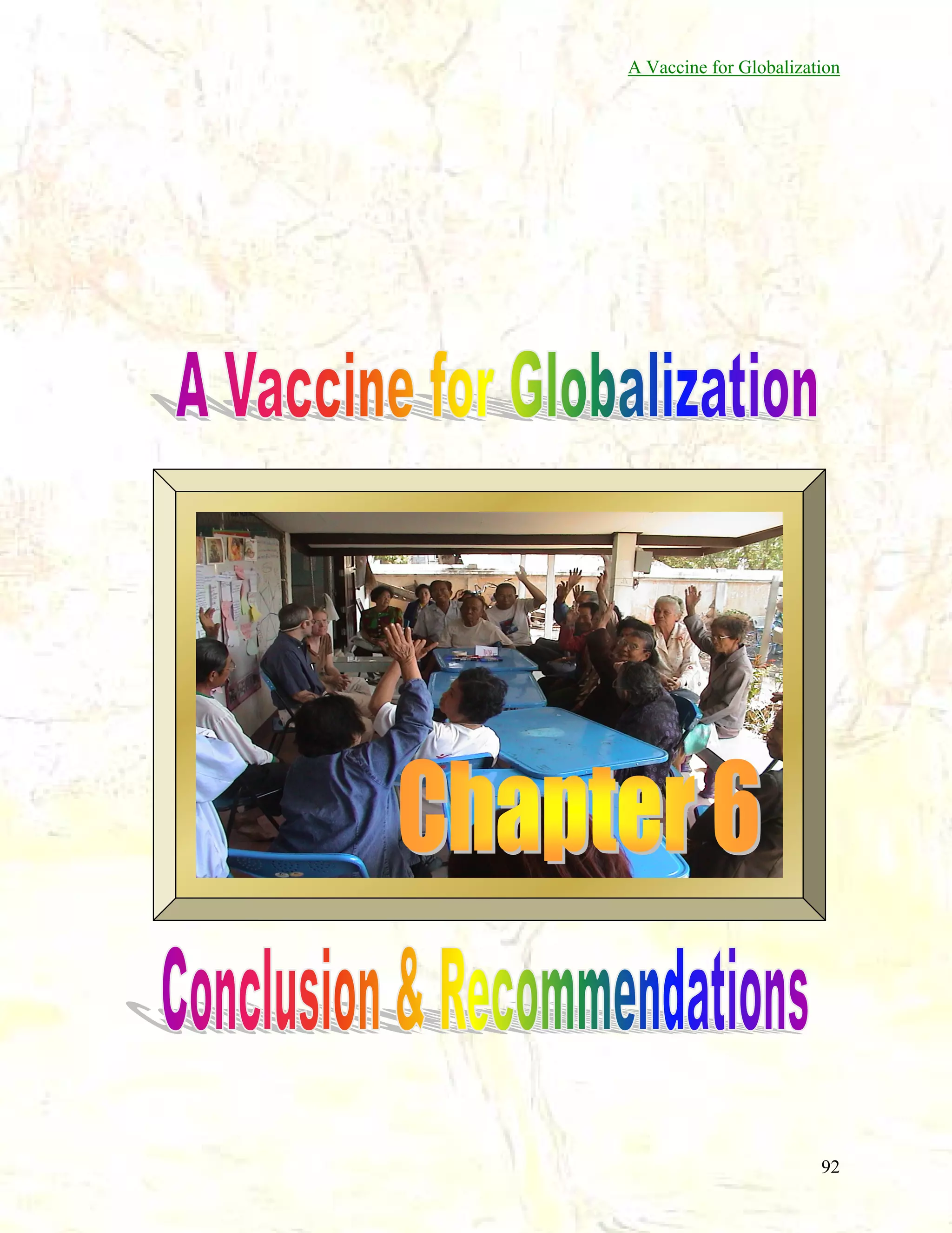 A Vaccine for Globalization

92

 
