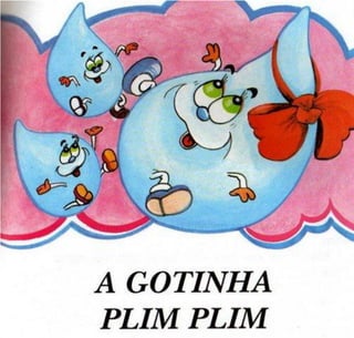A gotinha Plim Plim, de Gerusa Rodrigues Pinto