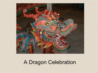 A Dragon Celebration 