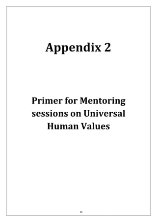 Appendix 2
Primer for Mentoring
sessions on Universal
Human Values
16
 