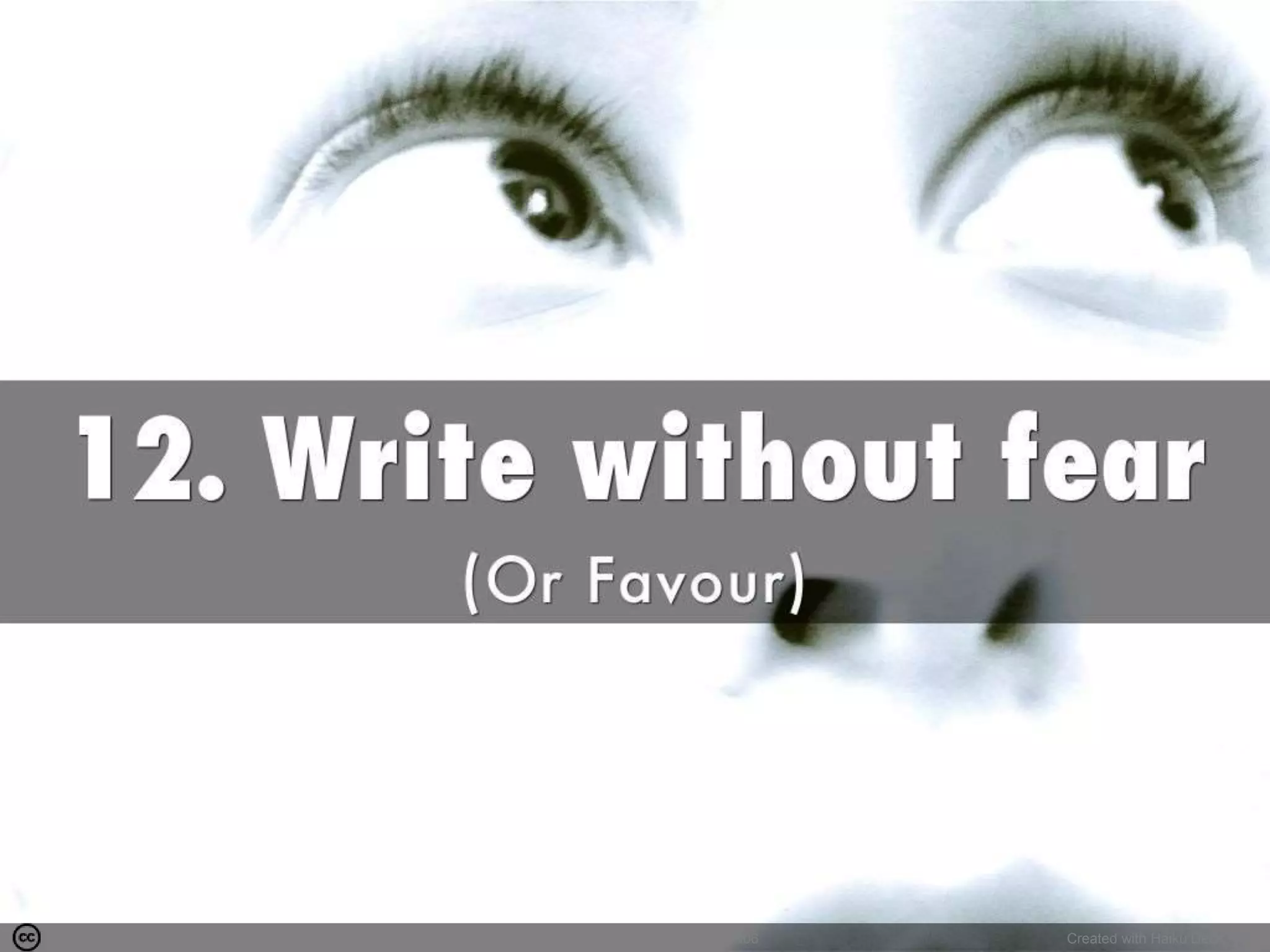 Photo by Alyssa L. Miller - Creative Commons Attribution License https://www.flickr.com/photos/34701044@N06 Created with Haiku Deck
 