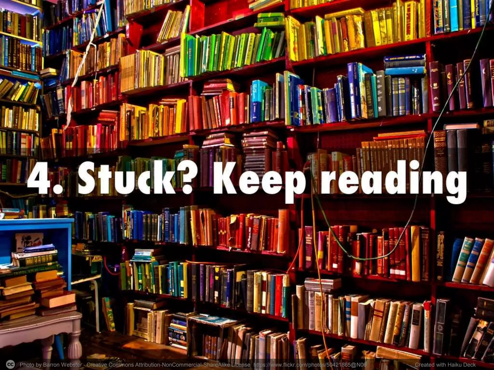 Photo by Barron Webster - Creative Commons Attribution-NonCommercial-ShareAlike License https://www.flickr.com/photos/50421865@N06 Created with Haiku Deck
 