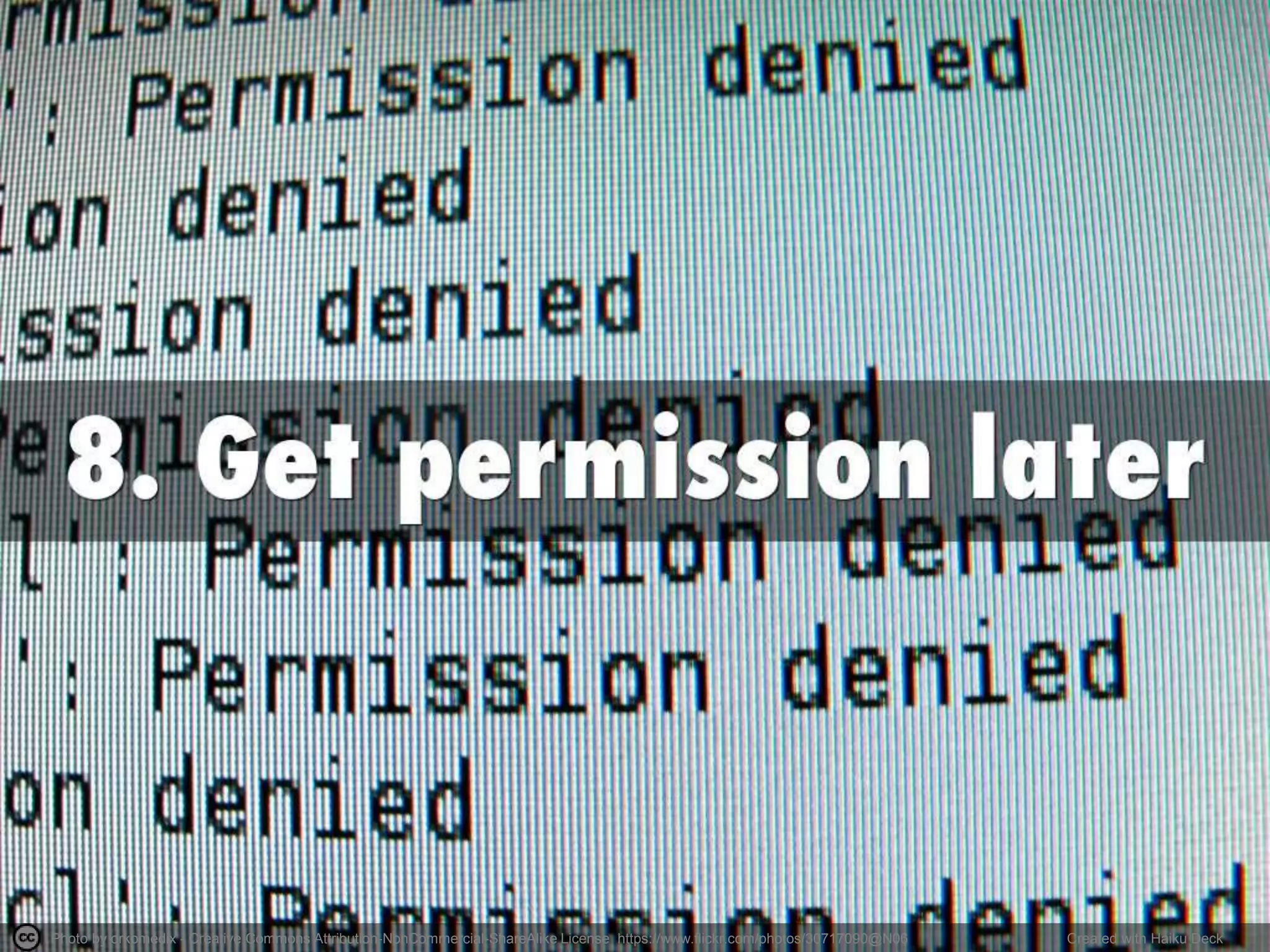 Photo by orkomedix - Creative Commons Attribution-NonCommercial-ShareAlike License https://www.flickr.com/photos/30717090@N06 Created with Haiku Deck
 