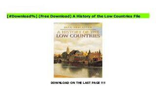 DOWNLOAD ON THE LAST PAGE !!!!
^PDF^ A History of the Low Countries Ebook This is the first full historical survey of the Benelux area (Belgium, the Netherlands and Luxembourg) to be written in English. Paul Arblaster describes the whole sweep of the history of the Low Countries, from Roman frontier provinces, through medieval principalities, to the establishment of the three constitutional monarchies of the present day. This readable overview highlights the international importance of the social, economic , spiritual, and cultural movements that have marked the region.
[#Download%] (Free Download) A History of the Low Countries File
 