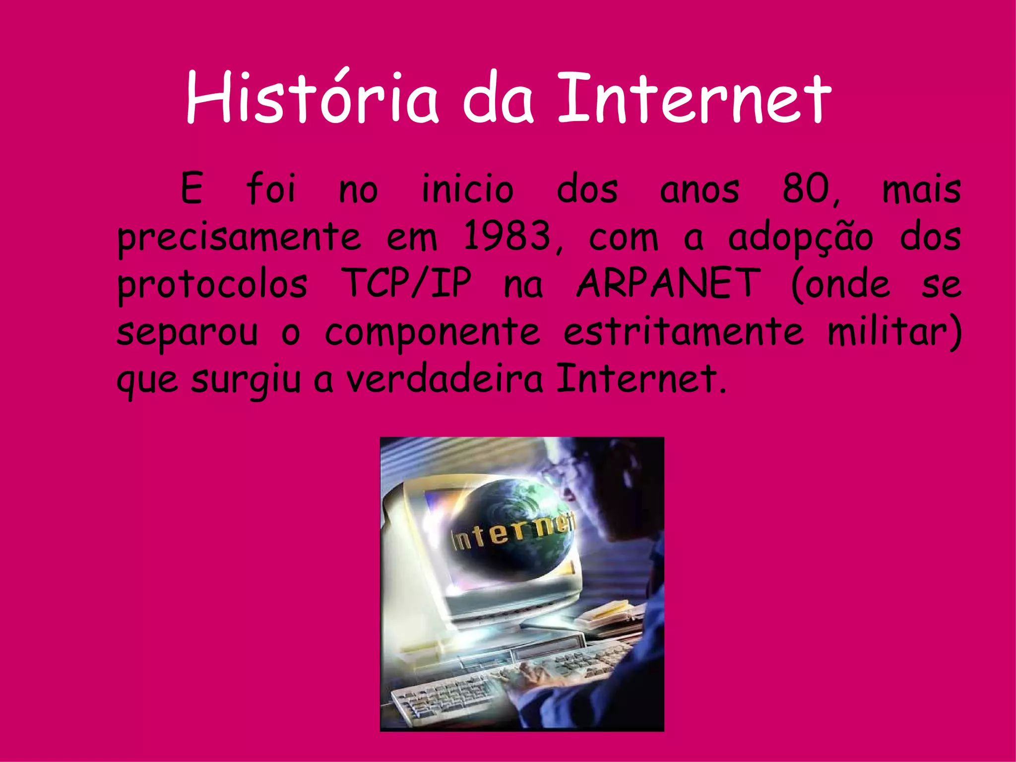 Hinternet Historia A História Da Internet | PPT