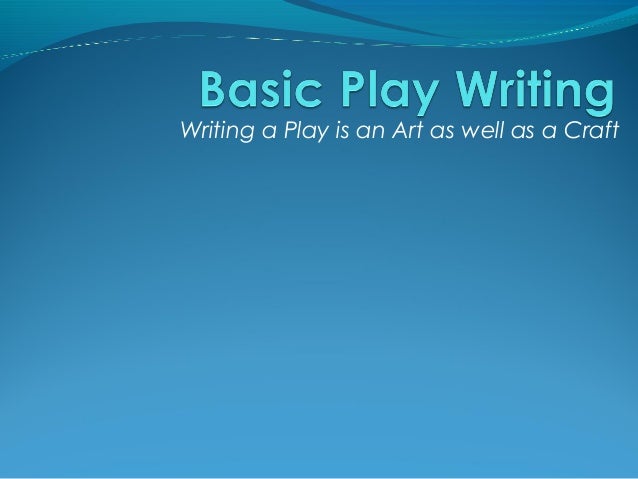 A how to write a play