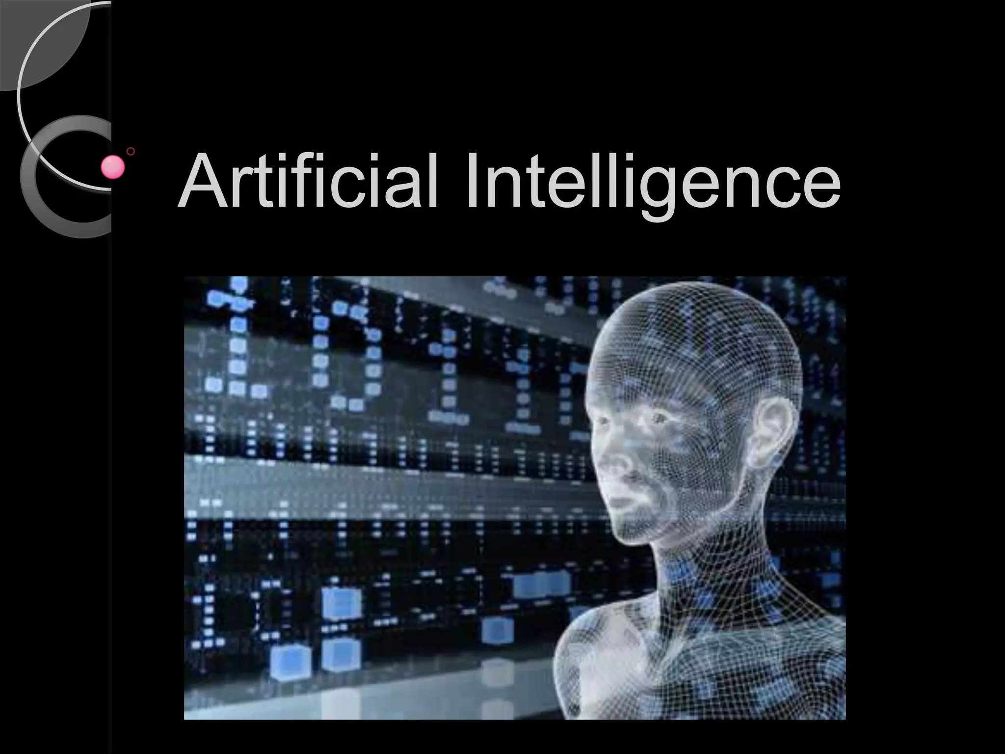 Artificial Intelligence
 