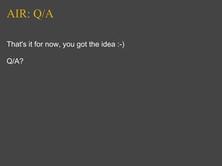 A I R Presentation Dev Camp Feb 08