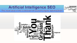 Artificial Intelligence SEOThe next step in the evolution of search engine optimization