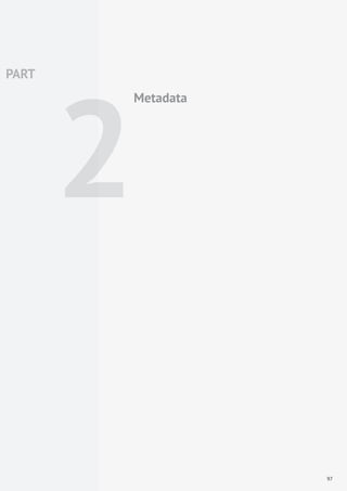 PART
2
Metadata
97
 