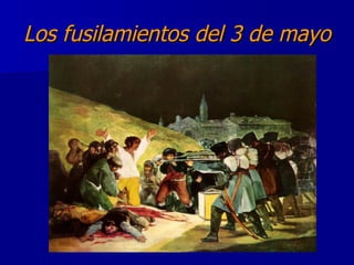 Los fusilamientos del 3 de mayo 