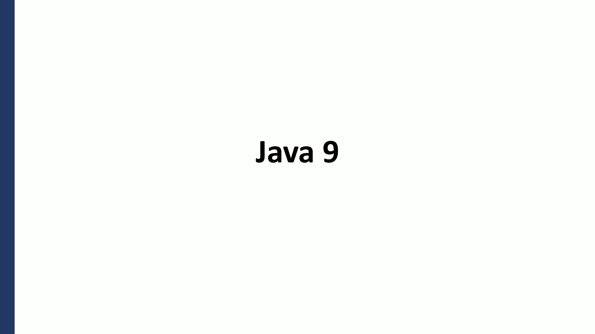 4
Java 9
 