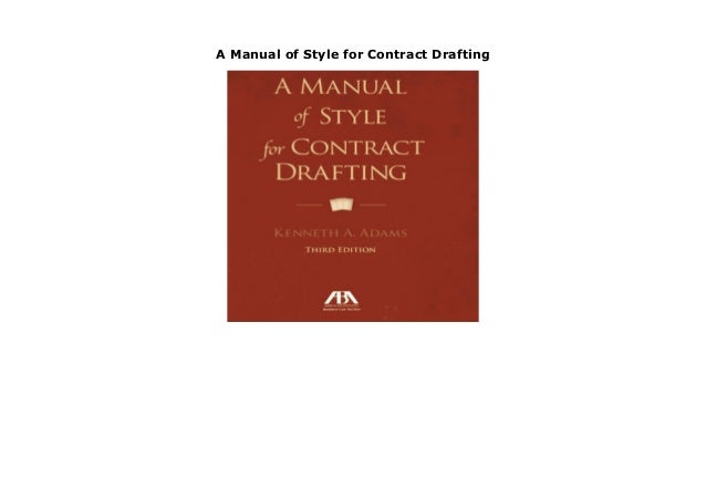 A Manual Of Style For Contract Drafting - 