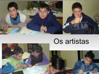 Os artistas 