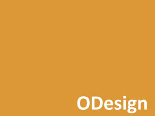 ODesign
 
