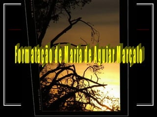 Formatação de Maria de Aguiar Marçalo 