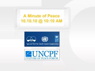 A Minute of Peace 10.10.10 @ 10:10 AM 