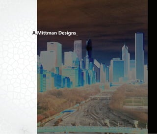 A.Mittman Designs_
 