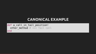 A Muggle's Guide to Tail Call Optimization in Ruby