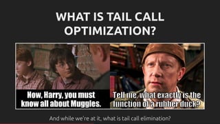 A Muggle's Guide to Tail Call Optimization in Ruby