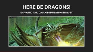 A Muggle's Guide to Tail Call Optimization in Ruby