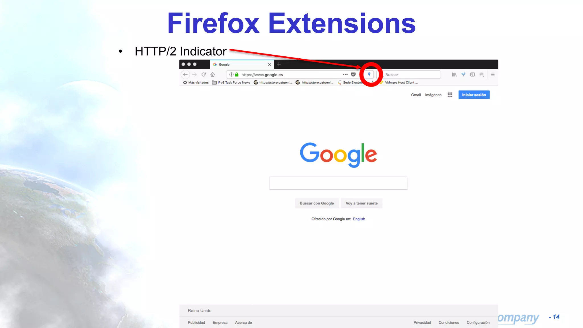 - 14
Firefox Extensions
• HTTP/2 Indicator
 