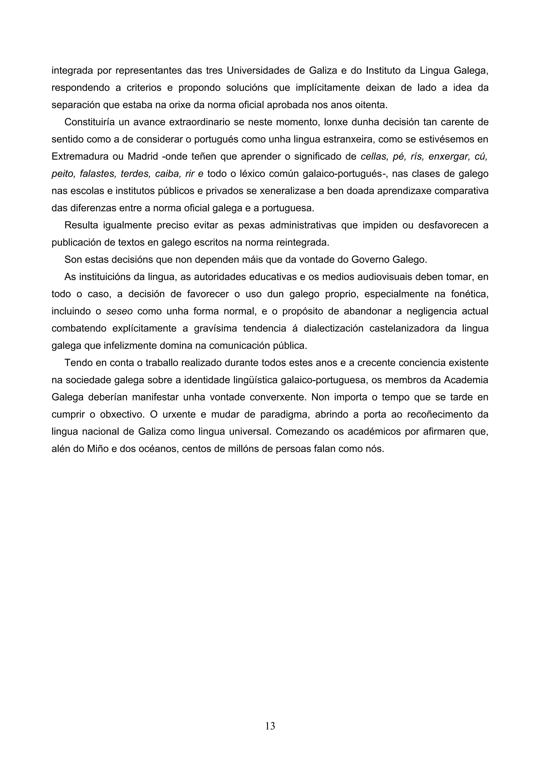 A NORMALIZACIÓN E A UNIVERSALIDADE DO GALEGO 