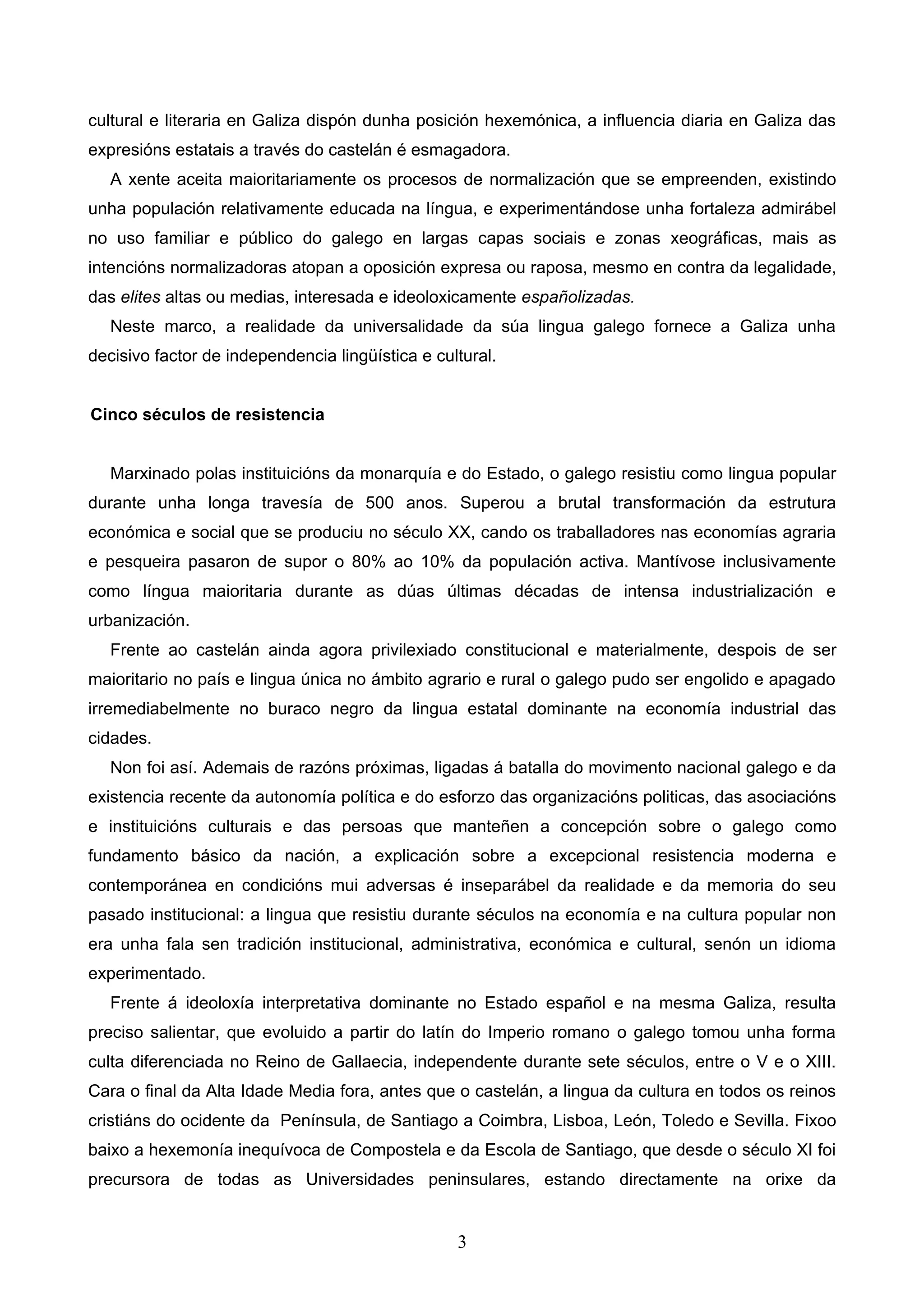 A NORMALIZACIÓN E A UNIVERSALIDADE DO GALEGO 